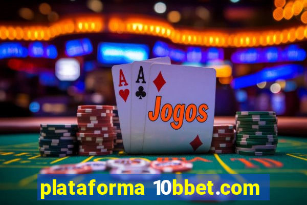 plataforma 10bbet.com